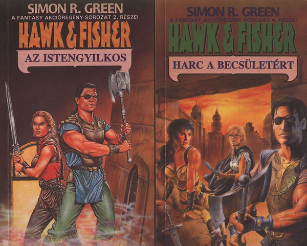 Simon R. Green - Hawk & Fisher: Az istengyilkos + Hawk & Fisher: Harc a becsletrt