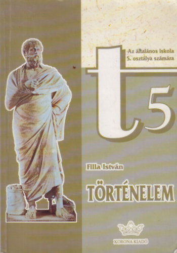 Balla �rp�d - T�rt�nelem az �ltal�nos iskola 5. oszt�lya sz�m�ra