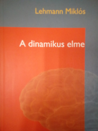 Lehmann Mikl�s - A dinamikus elme