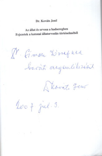 Dr. Kov�ts Jen� - Az �llat �s orvosa a hadseregben - Dedik�lt
