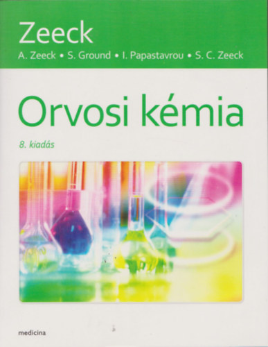 A. Zeeck - S. Ground - I. Papastavrou - S. C. Zeeck - Orvosi kmia