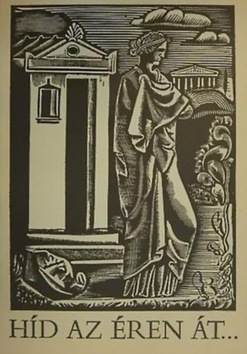 Tak�cs L�szl� dr.  (szerk.) - H�d az �ren �t...