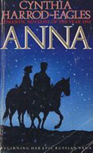 by Cynthia Harrod-Eagles  (author) - Anna  -  Beginning her epic russian saga