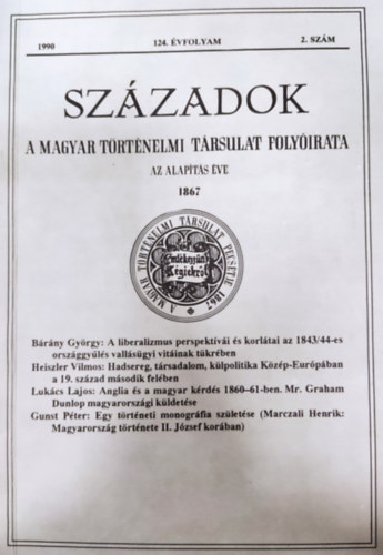 Pl Lajos  (szerk.) - Szzadok- A Magyar Trtnelmi Trsulat Folyirata 124. vf. 2. szm (1990)