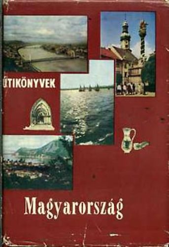 Papp Antal  (szerk.) - Magyarorsz�g (Panor�ma)