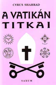 Cyrus Shahrad - A Vatik�n titkai