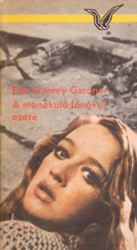 Erle Stanley GArner - A menekülő főnővér esete