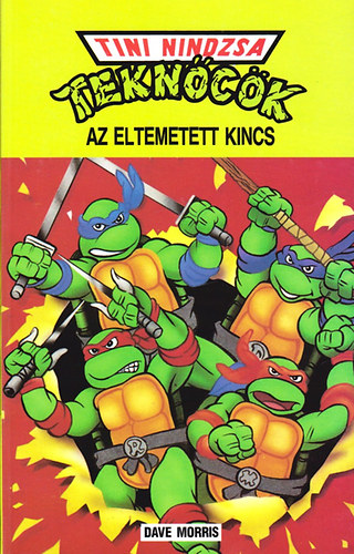 Dave Morris - Tini Nindzsa Tekn�c�k: Az eltemetett kincs