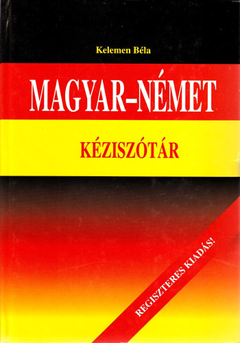 Kelemen B�la - Magyar-n�met k�zisz�t�r