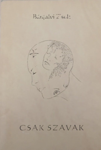 B�nfalvi Zsolt - Csak szavak