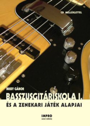 Bussy Gábor - Basszusgitáriskola I.
