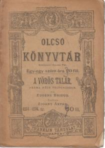 Eug�ne Brieux - A v�r�s tal�r