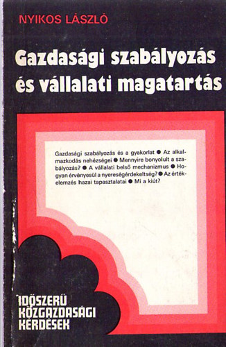 Nyikos L�szl� - Gazdas�gi szab�lyoz�s �s v�llalati magatart�s (A p�nz�gyi-gazdas�gi ellen�rz�s tapasztalai