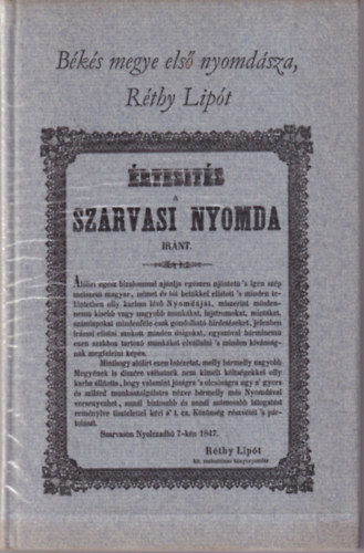 Elek Lszl Szab Ferenc - Bks megye els nyomdsza, Rthy Lipt - Dokumentumok 1844-1858