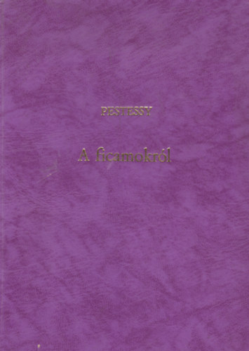 Dr. Pestessy J�zsef - A ficamokr�l