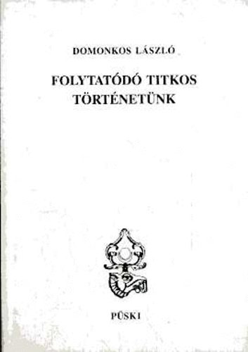 Folytatd titkos trtnetnk