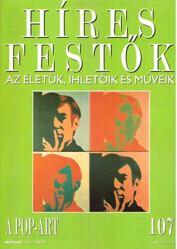 Hres festk (Az letk, ihletik s mveik) 107. szm - A pop-art