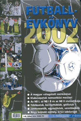 T. Szab� G�bor  (szerk) - Futball�vk�nyv 2002 - I. Magyar labdar�g�s