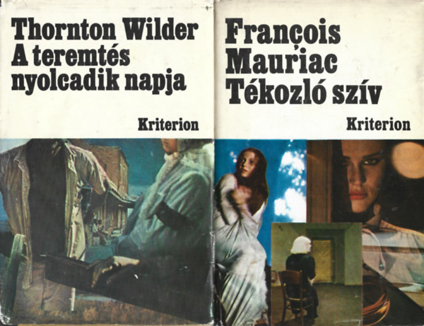 2 db Kriterion könyv, Thornton Wilder: A teremtés nyolcadik napja, Francois Maruiac: Tékozló szív