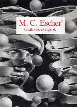 M.C. Escher - Grafikk s rajzok