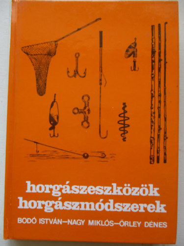 Bod-Nagy-rley - Horgszeszkzk, horgszmdszerek