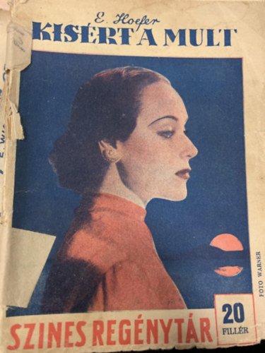 E. Hoefer - K�s�rt a m�lt (Sz�nes reg�nyt�r 343. sz�m)