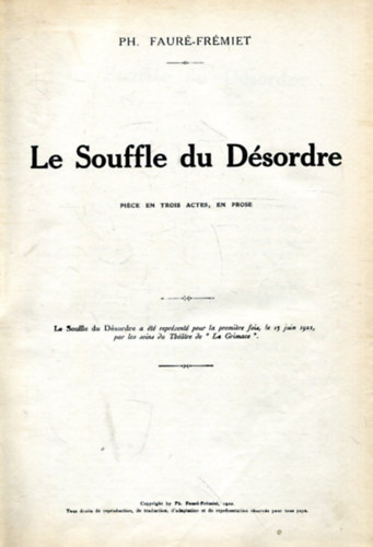 Ph. Faur-Frmiet - Le souffle du dsordre, piece en trois actes