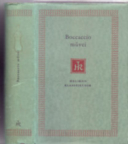 Giovanni Boccaccio - Boccaccio m�vei - Helikon Klasszikusok