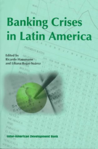 Liliana Rojas-Su�rez Ricardo Hausmann - Banking Crises in Latin America