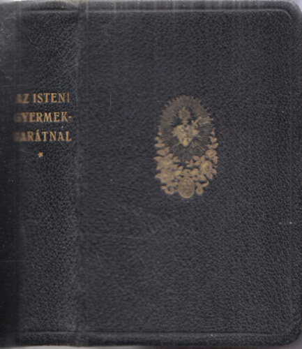 Siekens Mak�r ford. Poppe Ede - Az isteni gyermekbar�tn�l - lelki k�zik�nyv