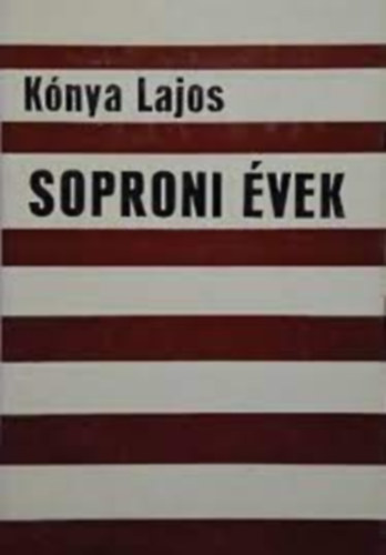 K�nya Lajos - Soproni �vek