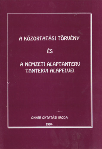 A kzoktatsi trvny s a nemzeti alaptanterv tantervi alapelvei