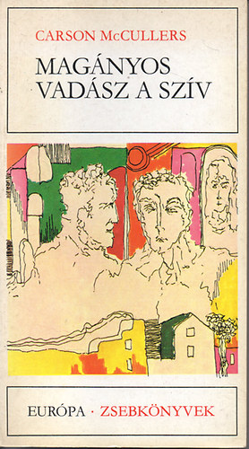 Carson McCullers - Mag�nyos vad�sz a sz�v