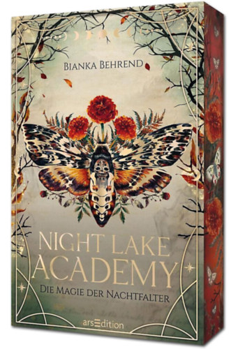Bianka Behrend - Night Lake Academy - Die Magie der Nachtfalter (Night Lake Academy 1)