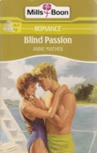 Anne Mather - Blind Passion