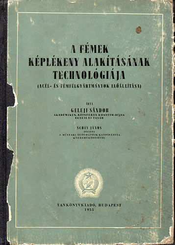 Geleji S�ndor - A f�mek k�pl�keny alak�t�s�nak technol�gi�ja