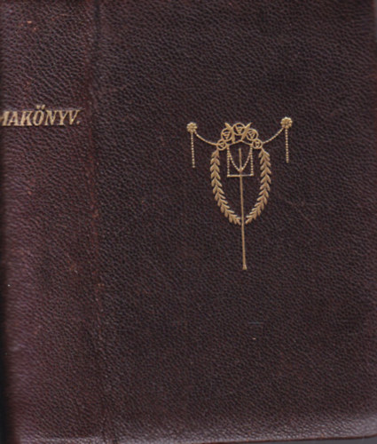 Bangha B�la - Imak�nyv a m�velt katholikus k�z�ns�g sz�m�ra