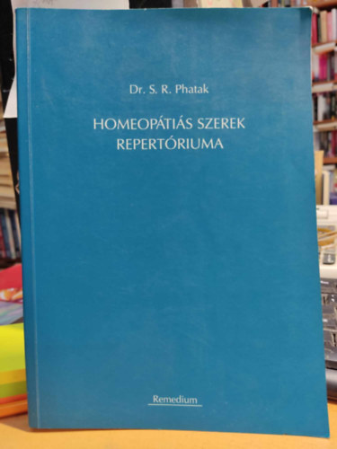 dr. S. R. Phatak - Homeop�ti�s szerek repert�riuma