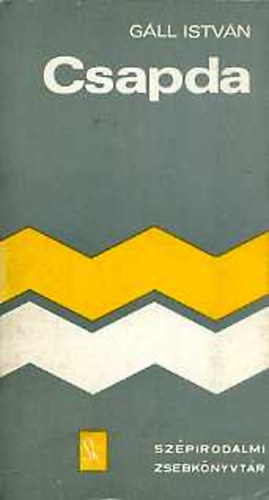 Gáll István - Csapda