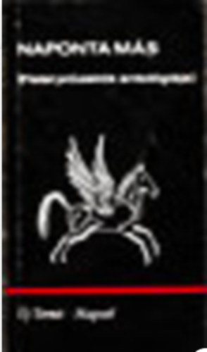 Naponta más (Fiatal prózaírók antológiája)