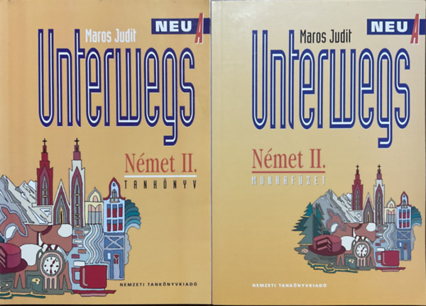 Maros Judit - Unterwegs Német II. Neu A (tankönyv és munkafüzet)