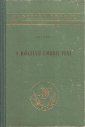 Jkai Mr - A kszv ember fiai (sznm)