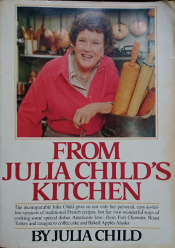Julia Child - From Julia Child's Kitchen