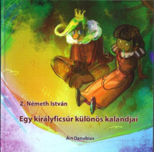 Z. Németh István - Egy királyficsúr különös kalandjai