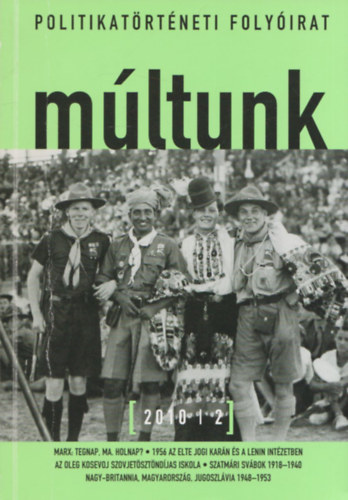 Egry Gábor (főszerk.) - múltunk 2010/2. (Politikatörténeti folyóirat)
