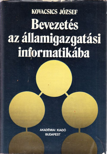 Kovacsics Jzsef - Bevezets az llamigazgatsi informatikba