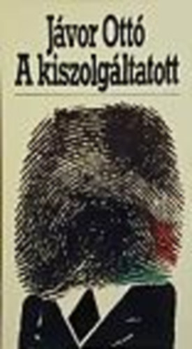 J�vor Ott� - A kiszolg�ltatott