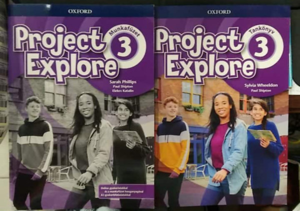 Sylvia Wheeldon, Paul Shipton, Sarah Phillips, Elekes Katalin - 2 db m�: Project Explore 3 tank�nyv + Project Explore 3 munkaf�zet