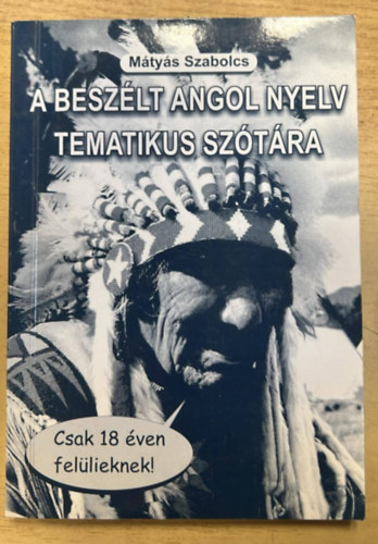 Mtys Szabolcs - A beszlt angol nyelv tematikus sztra (Csak 18 ven fellieknek)