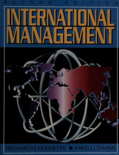 Fred Luthans Richard M. Hodgetts - International Management - Second Edition